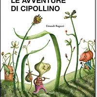 Le avventure di Cipollino - Gianni Rodari